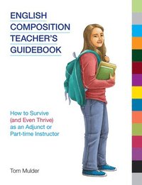 bokomslag English Composition Teacher's Guidebook