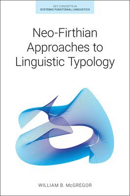 bokomslag Neo-Firthian Approaches to Linguistic Typology