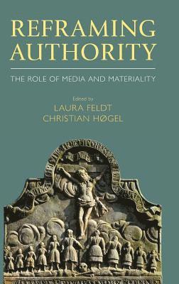 Laura Feldt, Christian Hogel, Christian Høgel - Reframing Authority, Inbunden