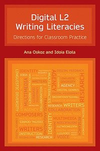 bokomslag Digital L2 Writing Literacies