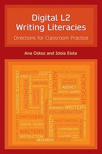 bokomslag Digital L2 Writing Literacies