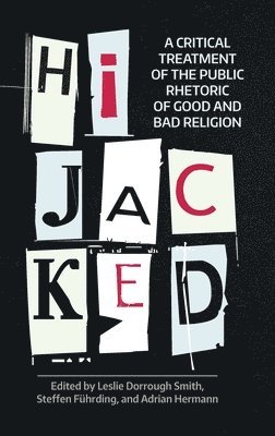 Steffen Fuhrding, Leslie Dorrough Smith, Leslie  Dorrough Smith, Steffen Führding, Adrian Harmann - Hijacked, Inbunden