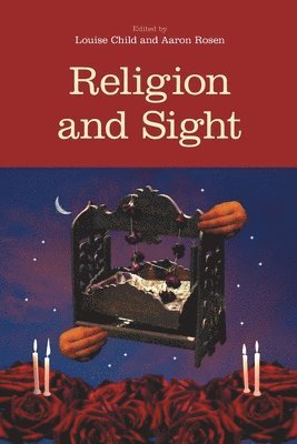 Louise Child, Aaron Rosen - Religion and Sight, Häftad