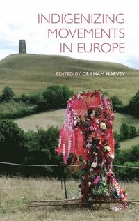 bokomslag Indigenizing Movements in Europe