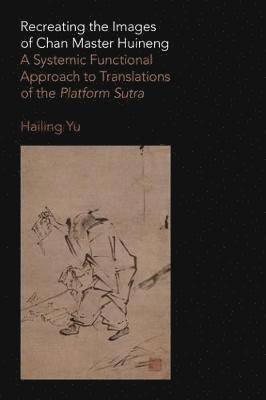 Recreating the Images of Chan Master Huineng 1