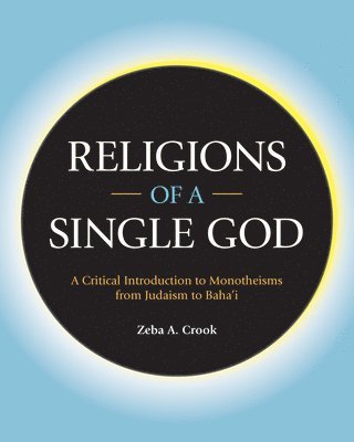 bokomslag Religions of a Single God