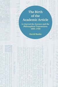 bokomslag The Birth of the Academic Article