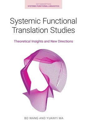 bokomslag Systemic Functional Translation Studies