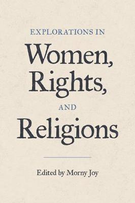 Explorations in Women, Rights, and Religions 1