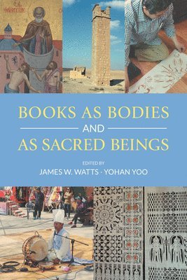 bokomslag Books as Bodies and as Sacred Beings