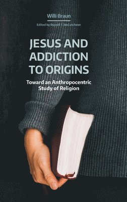 bokomslag Jesus and Addiction to Origins
