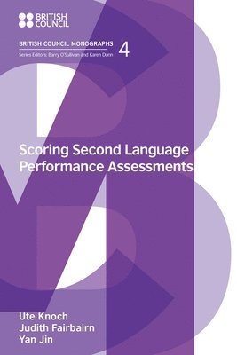 Judith Fairbairn, Ute Knoch, Jin Yan - Scoring Second Language Spoken and Written Performance, Häftad