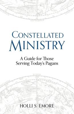 Holli S Emore, Holli S. Emore, Hollis Emore - Constellated Ministry, Häftad