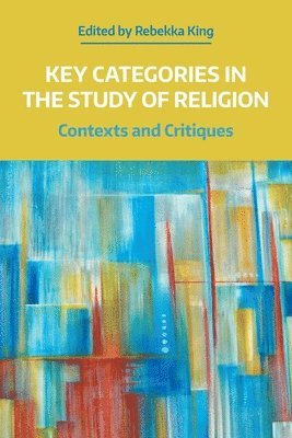 Key Categories in the Study of Religion 1