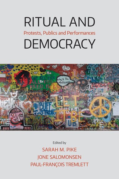 Sarah M. Pike, Jone Salomonsen, Paul-Francois Tremlett - Ritual and Democracy, Inbunden