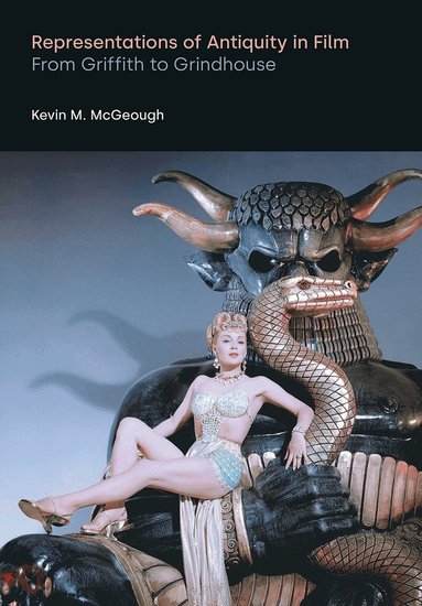 Kevin M. McGeough - Representations of Antiquity in Film, Häftad
