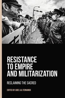 bokomslag Resistance to Empire and Militarization