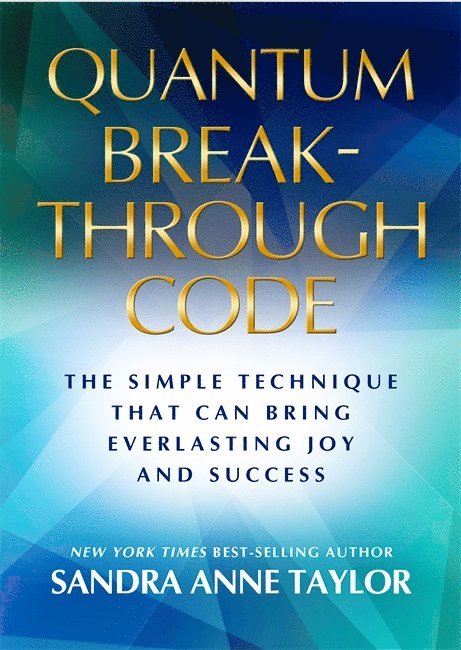 Sandra Anne Taylor, Sandra Taylor - Quantum Breakthrough Code, Häftad
