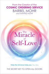 bokomslag The Miracle of Self-Love