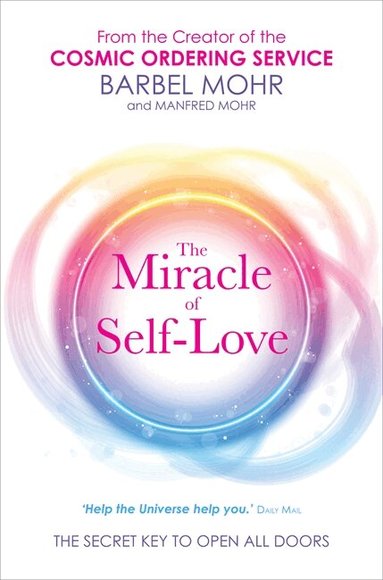 Barbel Mohr, Manfred Mohr - Miracle of Self-Love, Häftad