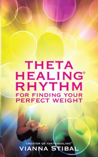 bokomslag ThetaHealing Rhythm for Finding Your Perfect Weight