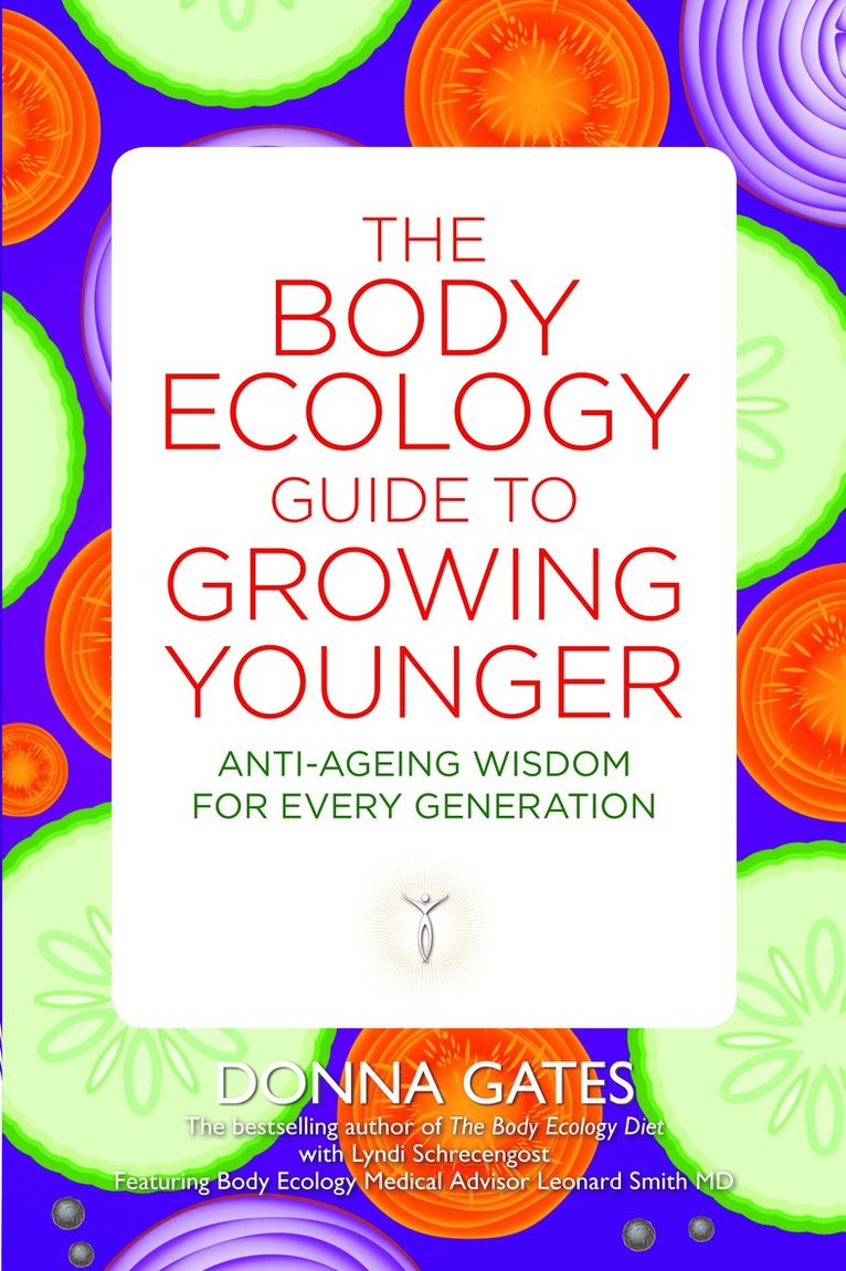 The Body Ecology Guide to Growing Younger 1