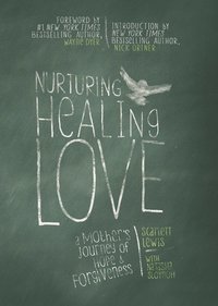 bokomslag Nurturing Healing Love