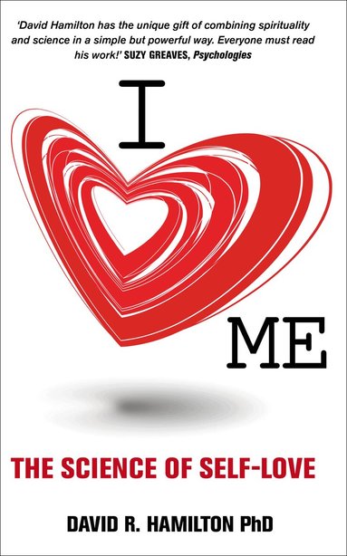 David R. Hamilton PhD - I Heart Me, Häftad