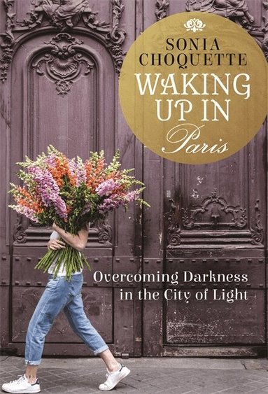 Sonia Choquette - Waking Up in Paris, Häftad
