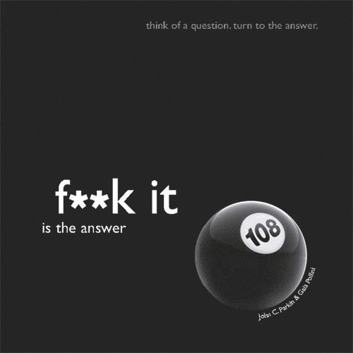 John Parkin - Fuck it is the answer, Inbunden