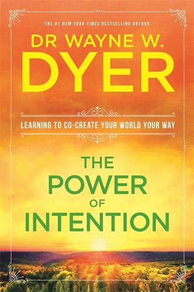 Wayne Dyer - Power Of Intention, Häftad