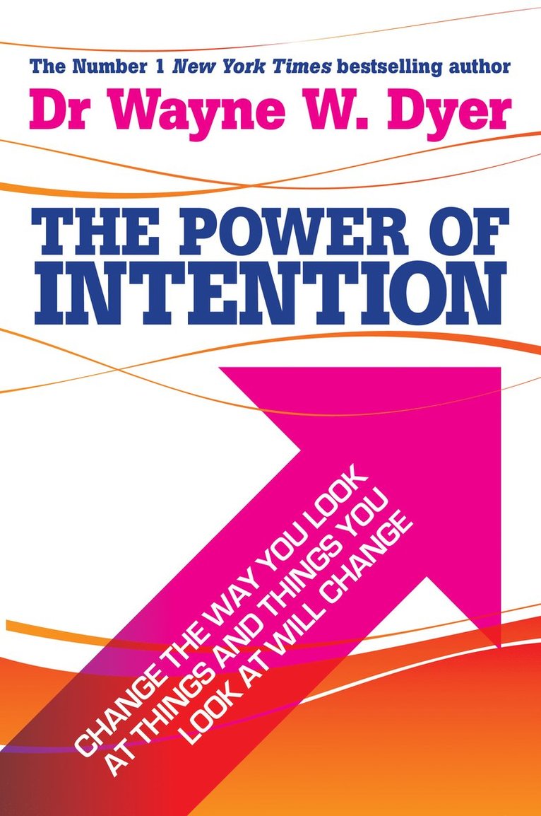 Wayne Dyer - Power Of Intention, Häftad