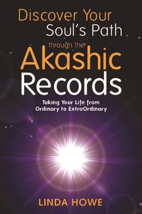 bokomslag Discover Your Soul's Path Through the Akashic Records