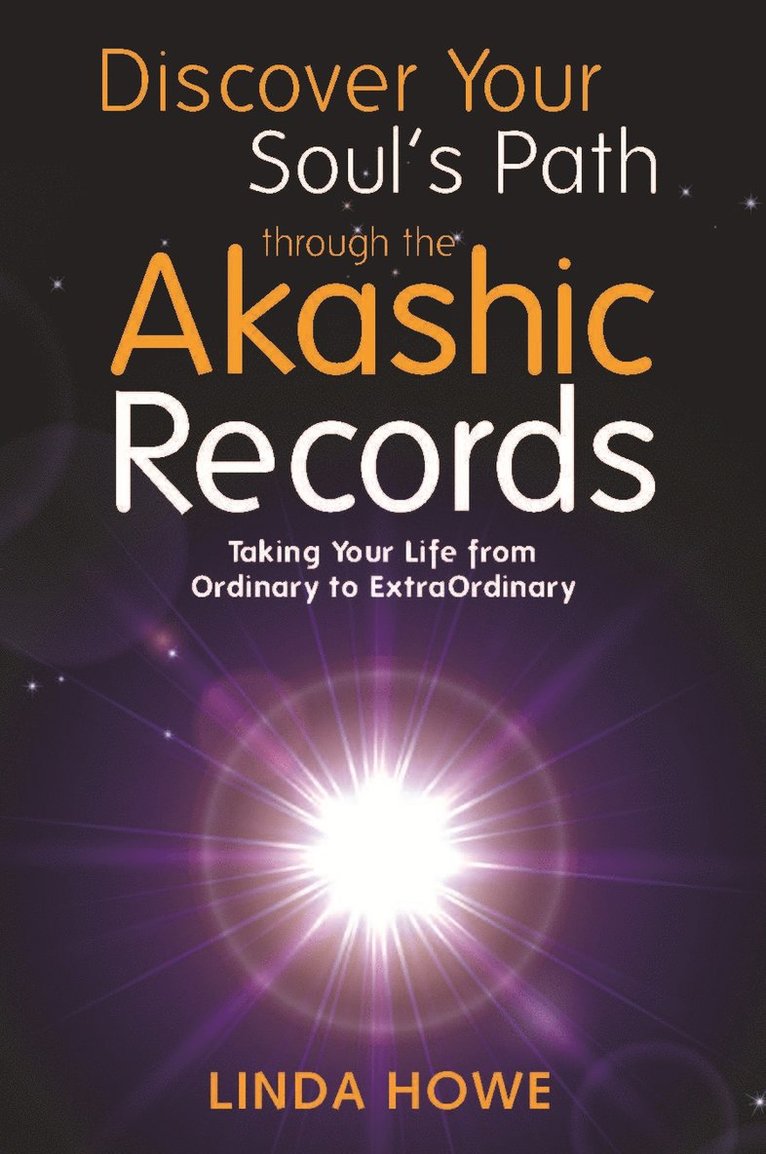 Discover Your Soul's Path Through the Akashic Records 1