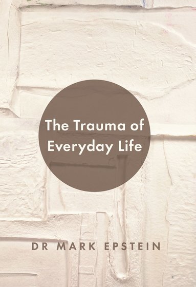 bokomslag Trauma of Everyday Life