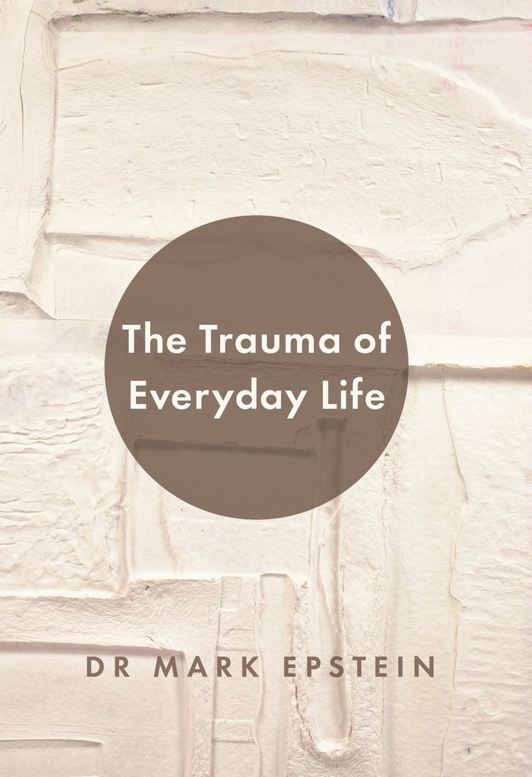 The Trauma of Everyday Life 1