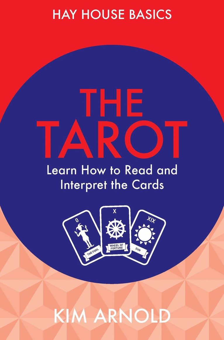Kim Arnold - Tarot - learn how to read and interpret the cards, Häftad
