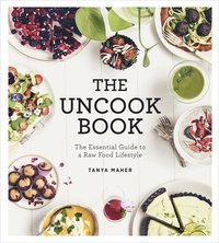 bokomslag The Uncook Book