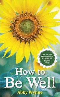 bokomslag How to Be Well