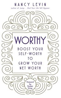 bokomslag Worthy - boost your self-worth to grow your net worth