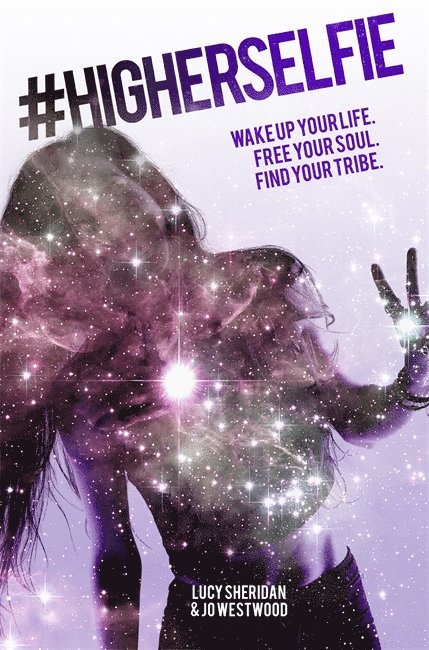 Lucy Sheridan, Jo Westwood - #HigherSelfie, Häftad