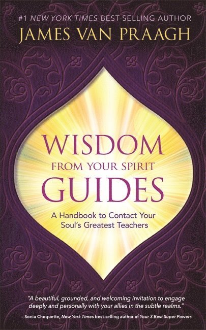 Wisdom from Your Spirit Guides 1