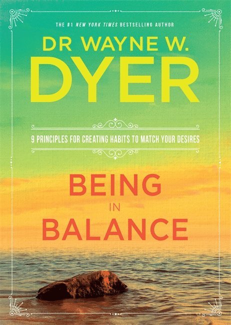 Wayne Dyer, Dr. Wayne Dyer - Being in Balance, Häftad