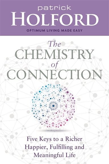 Patrick Holford - Chemistry of Connection, Häftad