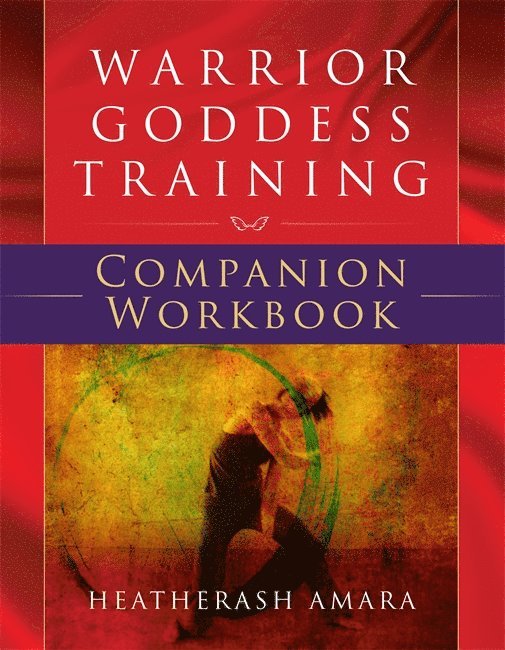 Warrior Goddess Training Companion Workbook 1