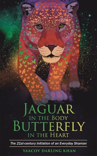 bokomslag Jaguar in the Body, Butterfly in the Heart