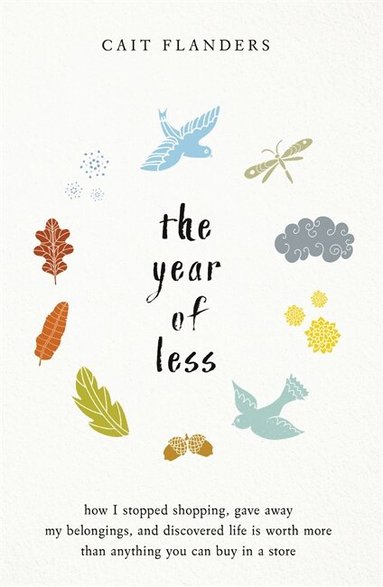 Cait Flanders - Year of Less, Häftad