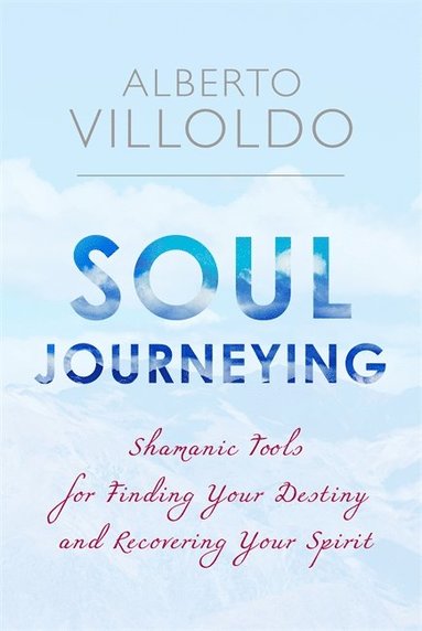 bokomslag Soul Journeying
