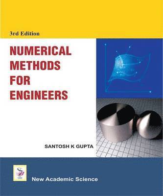Santosh K. Gupta - Numerical Methods For Engineers, Häftad