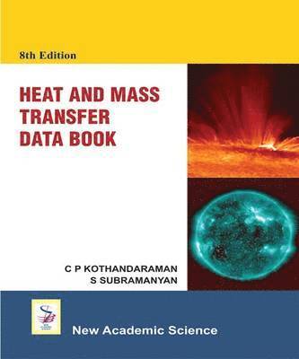 C. P. Kothandaraman, S.V. Subramanyan - Heat And Mass Transfer Data Book, Häftad